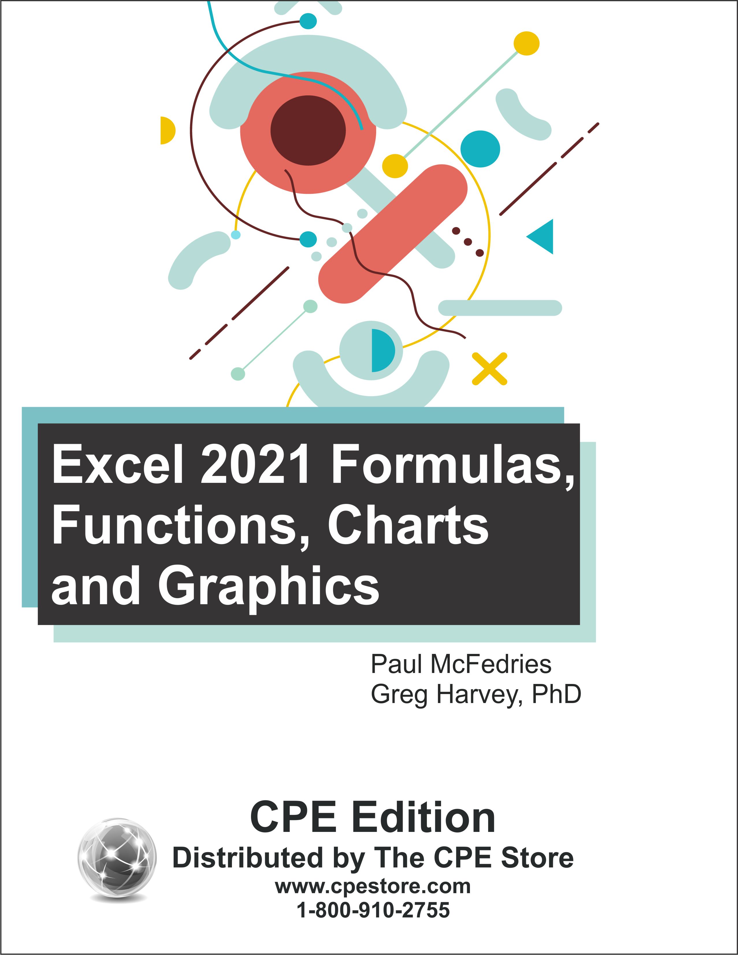 Excel 2021 Formulas, Functions, Charts and Graphics